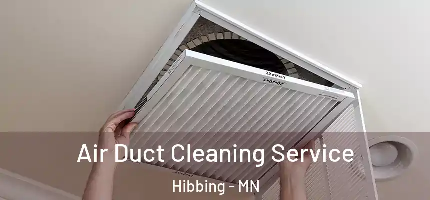  Air Duct Cleaning Service Hibbing - MN