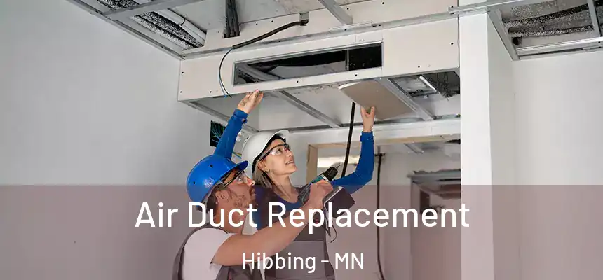  Air Duct Replacement Hibbing - MN