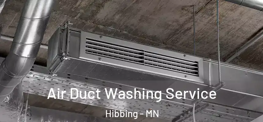  Air Duct Washing Service Hibbing - MN
