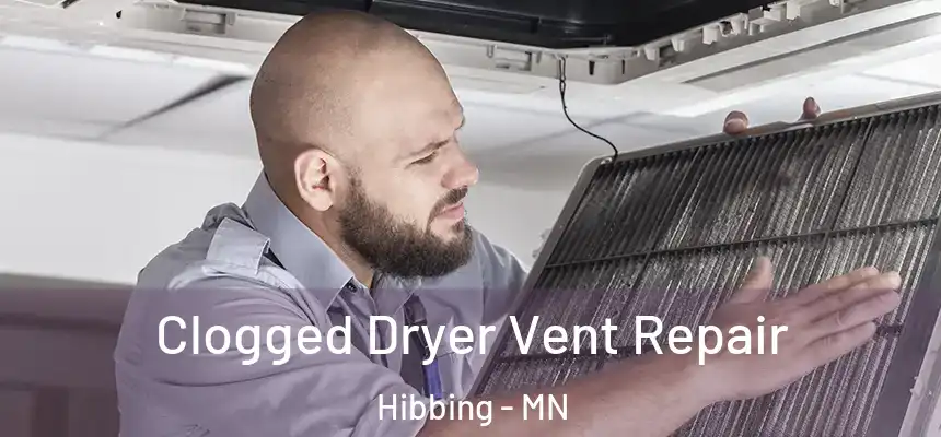  Clogged Dryer Vent Repair Hibbing - MN