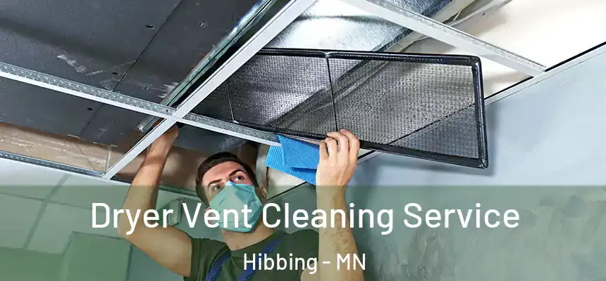  Dryer Vent Cleaning Service Hibbing - MN