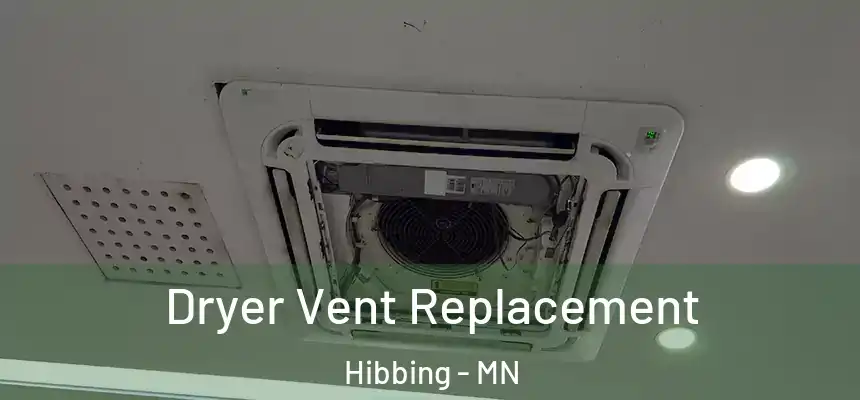  Dryer Vent Replacement Hibbing - MN
