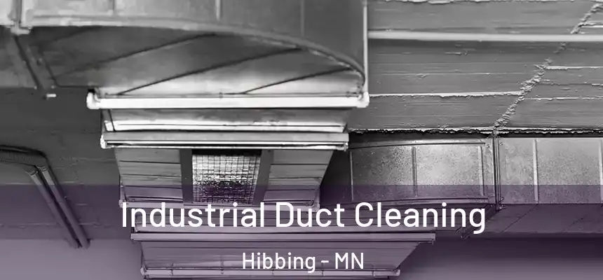  Industrial Duct Cleaning Hibbing - MN