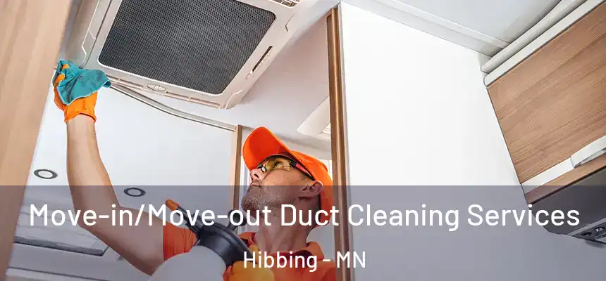 Move-in/Move-out Duct Cleaning Services Hibbing - MN