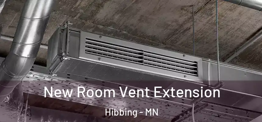  New Room Vent Extension Hibbing - MN
